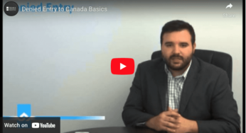 Denied Entry to Canada Basics Video