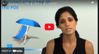 Applying for a TRP at the Port of Entry POE Video