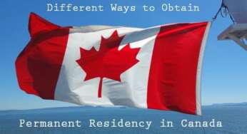 Different Ways to Obtain Permanent Residency in Canada