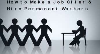 How to Make a Job Offer and Hire Permanent Workers