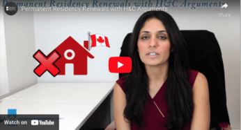 Permanent Residency Renewals with H&C Arguments Video