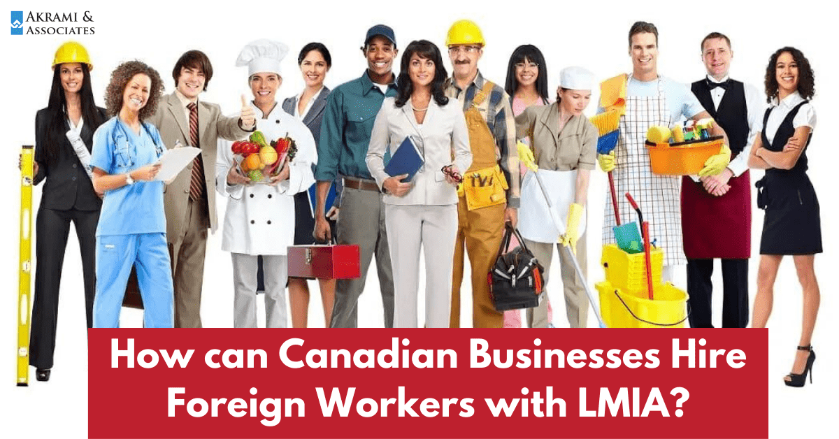 How-can-Canadian-Businesses-Hire-Foreign-Workers-with-LMIA.png