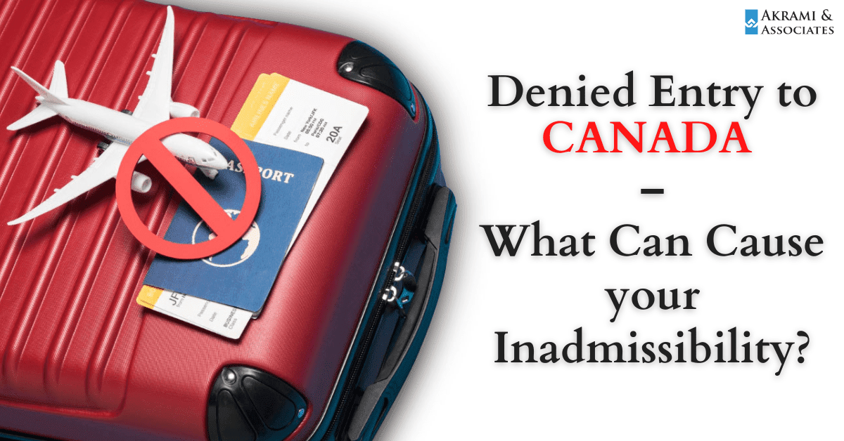Denied-Entry-to-Canada--What-Can-Cause-your-Inadmissibility.png