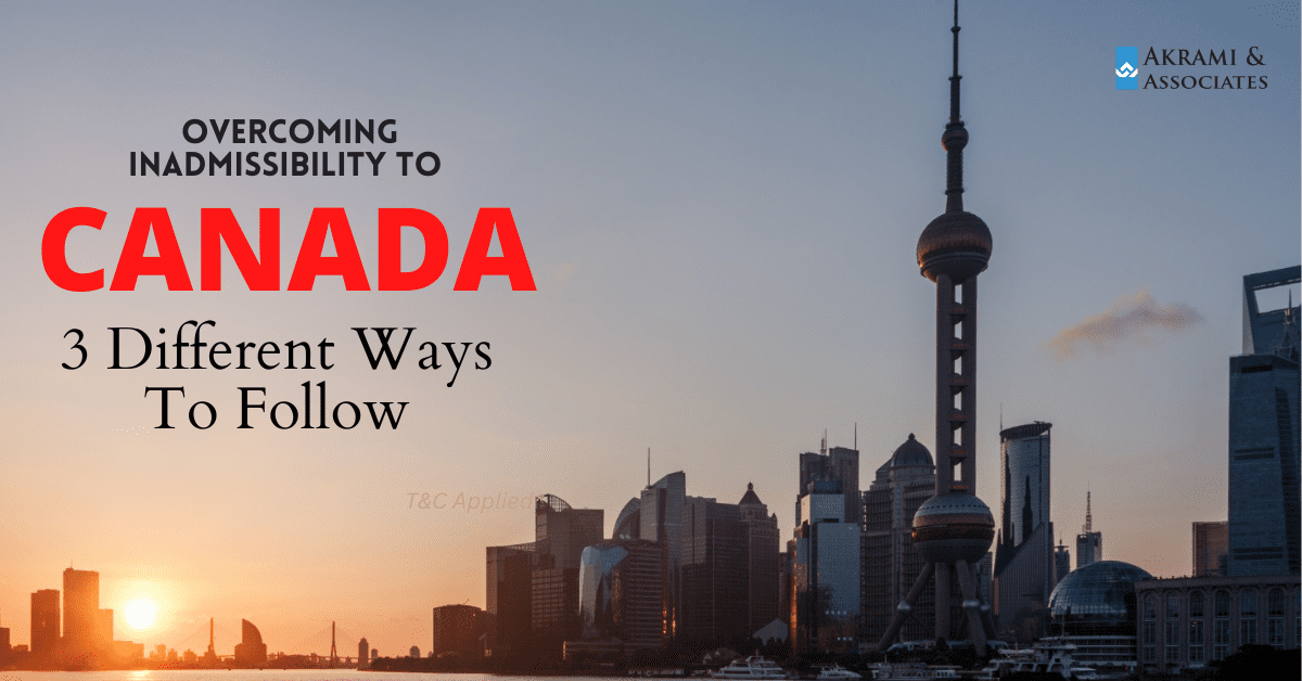 Overcoming-Inadmissibility-To-Canada-3-Different-Ways-To-Follow.png