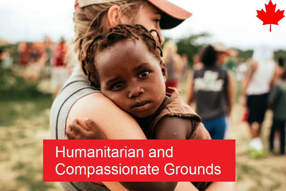 Humanitarian And Compassionate Grounds